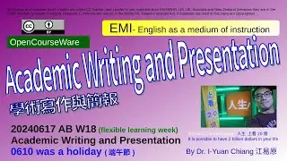 20240617 A W18 Academic Writing and Presentation