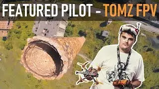 Tomz FPV - King Of Bando? | Featured Drone Pilot #3 | DansTube.TV