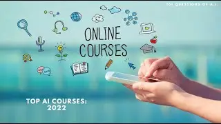 What are the Best AI Courses 2022?