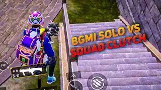 🤯 BGMI SOLO VS SQUAD CLUTCH || BGMI GAMEPLAY 🔥