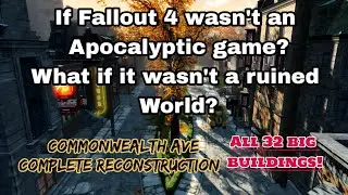Fallout 4 Commonwealth Ave Reconstruction 32 big buildings