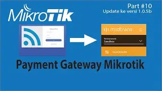 Payment Gateway Mikrotik Customer Management Part 10 - Update v.1.0.5b