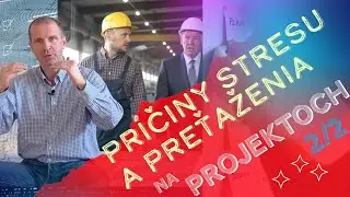 Významné príčiny stresu a preťaženia na projektoch (2/2)