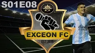 EA NEEDS TO FIX THIS │ S01E08 │ EXCEON FC (FUT 17)
