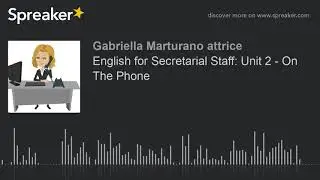 English for Secretarial Staff: Unit 2 - On The Phone