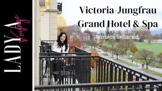 [EP23] Victoria Jungfrau Grand Hotel & Spa: Luxurious 5-Star Elegance in Interlaken, Switzerland