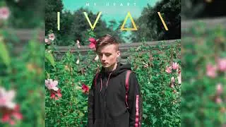 IVAN -  My Heart
