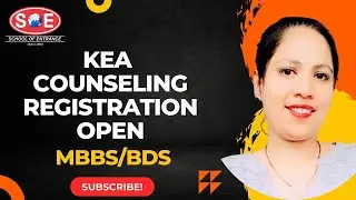 KEA MBBS BDS COUNSELLING REG OPEN ADMISION PROCESS & GUIDANCE SOE
