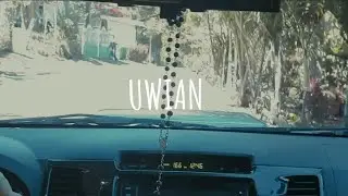 UWIAN | Montage (Part 5/5)