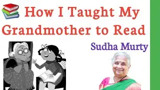 How I Taught My Grandmother to Read by Sudha Murty in Tamil / How I Taught My Grandmother to Read