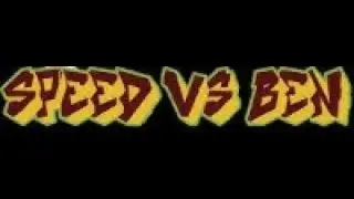 Speed VS Ben best part