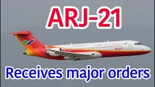 ARJ-21 Receives Major Order Boost