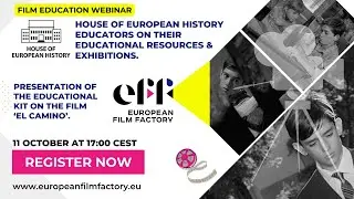 EFF Expert Webinar  - EL CAMINO, with the House of European History