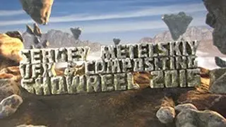 Sergey Metelskiy vfx and compositing reel 2015