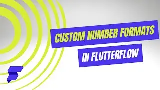 How To Use Custom Number Formats in Flutterflow