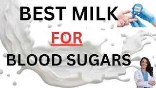 BEST MILK OPTIONS FOR BLOOD SUGARS. These are the healthiest Milk Options for Blood Sugar levels.