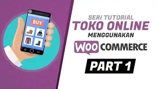 Cara Bikin Toko Online dengan Woocommerce Part 1/4