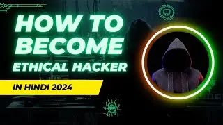 how to become ethical hacker 2024 || How to Become an Ethical Hacker: Step-by-Step Guide