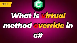 What is virtual method override in c#