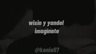 imagínate wisin y yandel t-pain letra