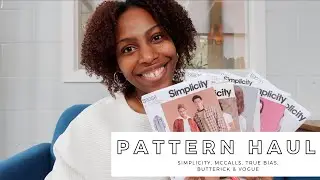 PATTERN HAUL: SIMPLICITY, MCCALLS, VOGUE, TRUE BIAS, & BUTTERICK