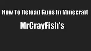How To Reload Guns In Minecraft Lancher (Java) II TechSK93