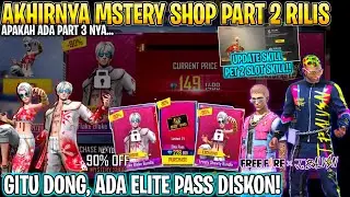 FREE FIRE BOCORAN MYSTERY SHOP PART 2 ELITE PASS DISKON,EVENT FREE FIRE X J BALVIN,SKILL PET 2 SLOT