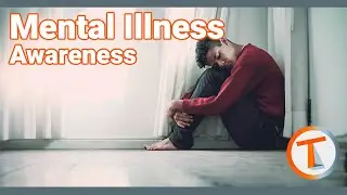 Mental Illness Awareness