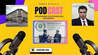 Volgograd state medical university|Podcast with Dr.Saurabh|Tuition Fee & Indian Mess|MBBS Russia🇷🇺