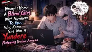 Brought Home A Blind Girl With Nowhere To Go, Who Knew She Was A Yandere Pretending To Have Amnesia