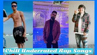 Chill Underrated Rap Songs (June 2021)