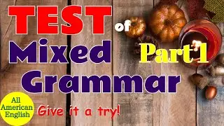 GRAMMAR TEST | Part 1 | Mixed Grammar Rules including Vocabulary Word Forms | All American English