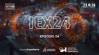 Industrial Equipment Experience 2024 - EP 04 [PT/BR]
