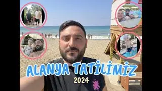 Türkiye Alanya Tatilimiz | Tatil vlog #tatilvlog #alanya