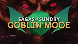 Sagas of Sundry: Goblin Mode (Official Teaser)