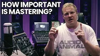 How Important is Mastering?