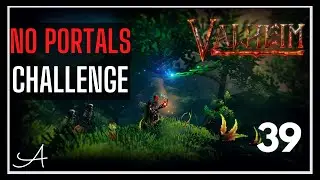 THE FINAL FRAGMENT E39 | NO PORTALS - VALHEIM
