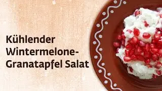 Kühlender Wintermelone-Granatapfel Salat