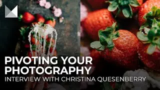 Pivoting Your Photography During The Coronavirus, an Interview With Christina Quesenberry