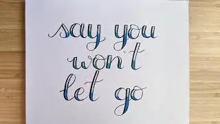 Say You Won't Let Go Cover - James Arthur - with Hand Lettered Lyrics