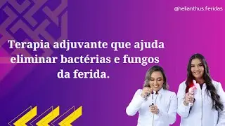 Terapia Fotodinâmica no tratamento de feridas agudas e crônicas - PDT