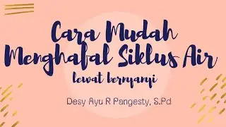 LAGU TENTANG SIKLUS AIR | IPA Kelas 5