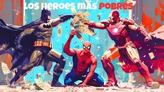 Los superhéroes más POBRES de Marvel y DC