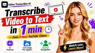 Transcribe Video to Text from 2-Hour YouTube Videos with AI
