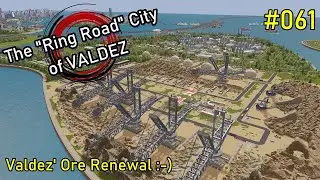 "Valdez" - The Ring Road City in Cities: Skylines #061