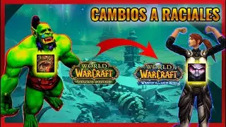 Cambios a RACIALES en Wrath of the Lich King