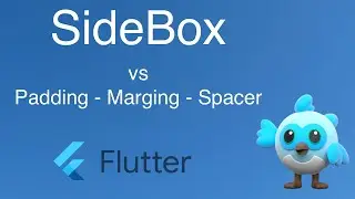 3.33. Flutter | SideBox vs Padding vs Margin vs  Spacer