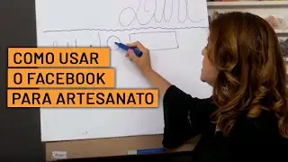 COMO USAR O FACEBOOK PARA DIVULGAR SEU ARTESANATO | ESCOLA DO ARTESANATO