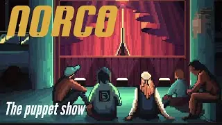 Creepy puppet show time in NORCO Ep 4