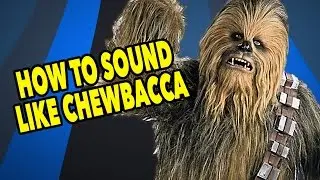 Chewbacca Sound Tutorial